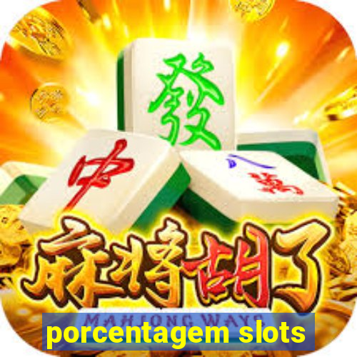 porcentagem slots